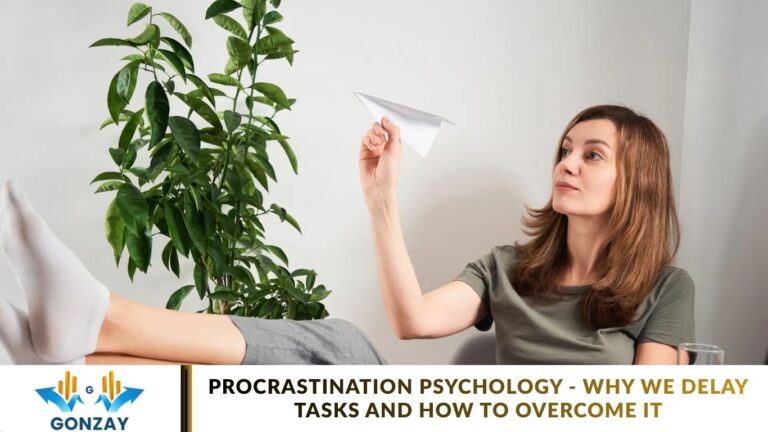 Procrastination Psychology - Why We Delay Tasks and How to Overcome It