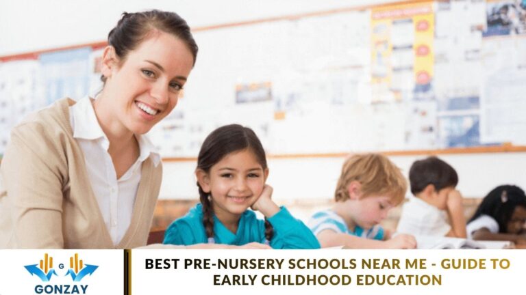 Best Pre-Nursery Schools Near Me – Guide to Early Childhood Education Best Pre-Nursery Schools Near Me - Guide to Early Childhood Education
