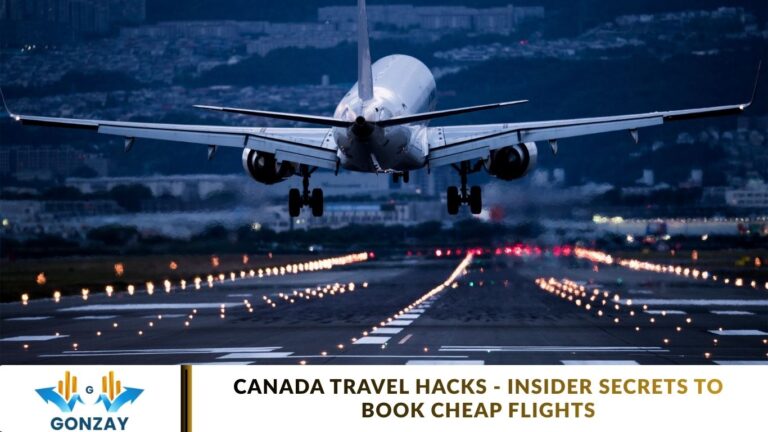 Canada Travel Hacks – Insider Secrets to Book Cheap Flights Canada Travel Hacks - Insider Secrets to Book Cheap Flights