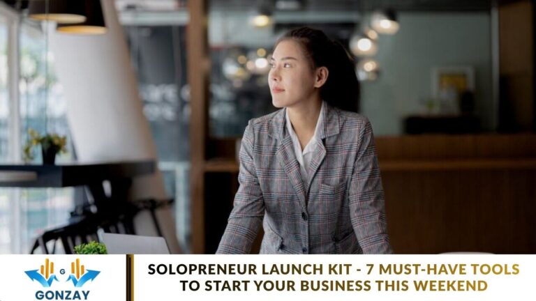 Solopreneur Launch Kit – 7 Must-Have Tools to Start Your Business This Weekend Solopreneur Launch Kit - 7 Must-Have Tools to Start Your Business This Weekend
