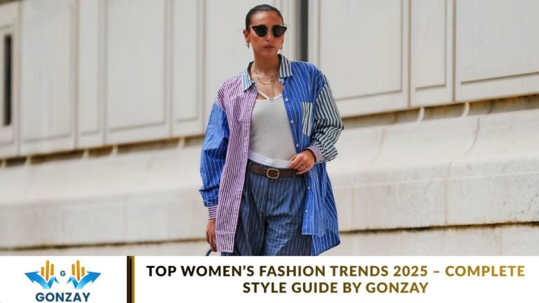 Top Women’s Fashion Trends 2025 – Complete Style Guide by Gonzay Top Women’s Fashion Trends 2025 – Complete Style Guide by Gonzay