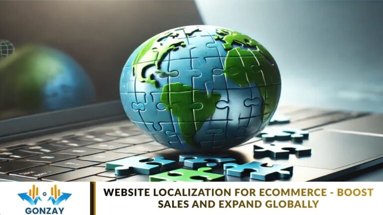 Website Localization for Ecommerce – Boost Sales and Expand Globally Website Localization for Ecommerce - Boost Sales and Expand Globally